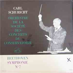 Carl Schuricht, Orchestre De La Société Des Concerts Du Conservatoire, Beethoven - Symphonie N°7 En La Majeur download free