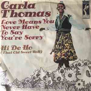 Carla Thomas - Love Means You Never Have To Say You're Sorry download free