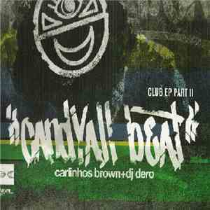 Carlinhos Brown + DJ Dero - Candyall Beat Club EP (Part 2) download free