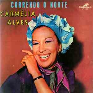 Carmélia Alves - Correndo o Norte download free