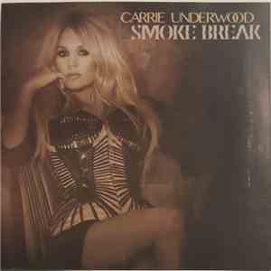 Carrie Underwood - Smoke Break download free