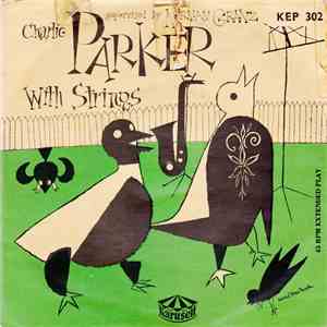 Charlie Parker With Strings - Out Of Nowhere download free