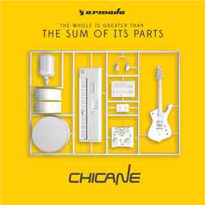 Chicane - The Whole Is Greater Than The Sum Of Its Parts download free