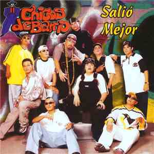 Chicos De Barrio - Salió Mejor download free