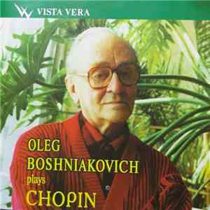 Chopin, Oleg Boshniakovich - Plays Chopin download free