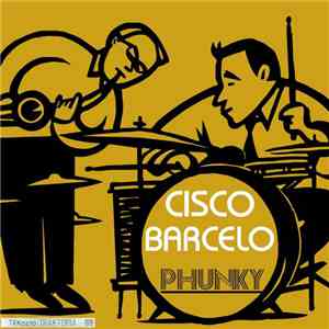 Cisco Barcelo - Phunky download free