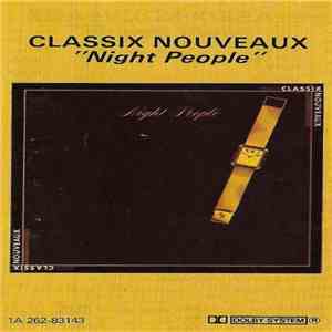 Classix Nouveaux - Night People download free