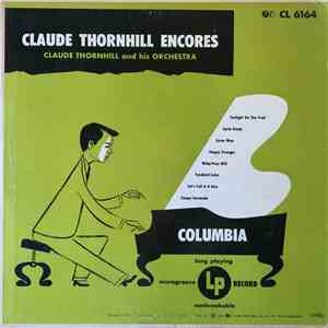 Claude Thornhill And His Orchestra - Claude Thornhill Encores download free