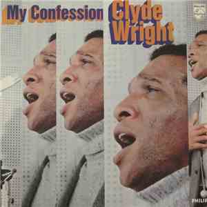 Clyde Wright - My Confession download free