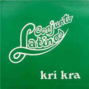 Conjunto Latinos - Kri Kra download free