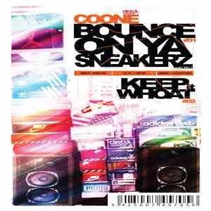 Coone - Bounce On Ya Sneakerz / Keep It Whoat download free