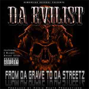 Da Evilist - From Da Grave To Da Streetz download free