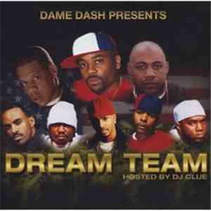 Dame Dash Presents Various - Paid In Full Soundtrack / Dream Team download free
