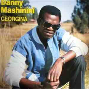 Danny Mashinini - Georgina download free
