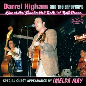 Darrel Higham And The Enforcers Special Guest Appearance By Imelda May - Live At The Thunderbird Rock 'N' Roll Venue download free