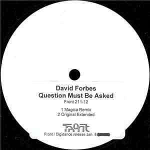 David Forbes - Questions Must Be Asked download free