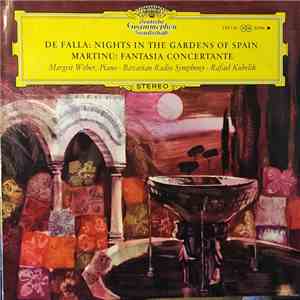 De Falla / Martinu, Rafael Kubelik, Bavarian Radio Symphony, Margrit Weber - Nights In The Gardens Of Spain / Fantasia Concertante download free
