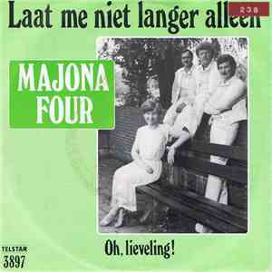 De Majona Four - Laat Me Niet Langer Alleen - Oh Lieveling download free