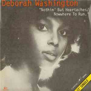 Deborah Washington - Nothin' But Heartaches / Nowwhere To Run (Special Disconet R.E.M.I.X.) download free
