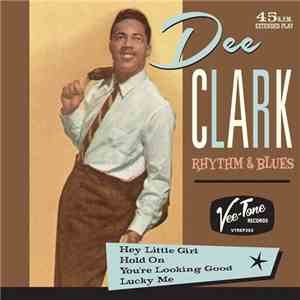 Dee Clark - Rhythm & Blues download free