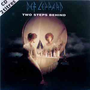 Def Leppard - Two Steps Behind download free
