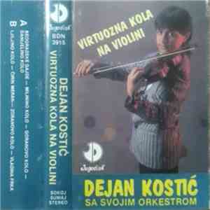 Dejan Kostić  - Virtuozna Kola Na Violini download free