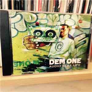 Dem One - Audio Still Life download free