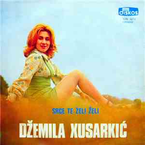 Džemila Xusarkić - Srce Te Želi Želi download free