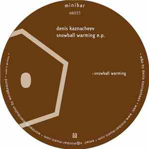 Denis Kaznacheev - Snowball Warming E.P. download free