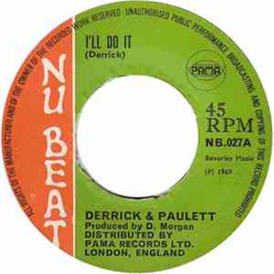 Derrick & Paulett - I'll Do It / Give You My Heart download free