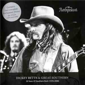 Dickey Betts & Great Southern - Rockpalast - 30 Years Of Southern Rock download free
