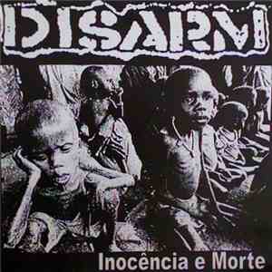 Disarm  / Stomachal Corrosion - Inocência E Morte / Mondo De La Mian Dio download free