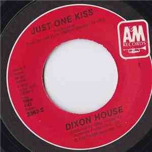 Dixon House - Just One Kiss / All Too Clear download free