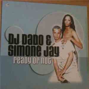 DJ Dado & Simone Jay - Ready Or Not download free