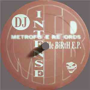 DJ Intense  - The Birth E.P. download free