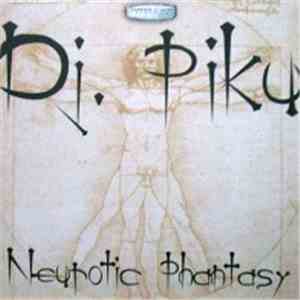 DJ Piku - Neurotic Phantasy download free