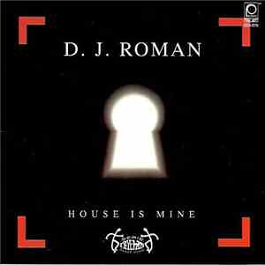 D.J. Roman - House Is Mine download free