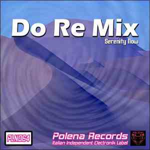 Do Re Mix - Serenity Now download free