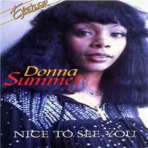 Donna Summer - Nice To See You download free