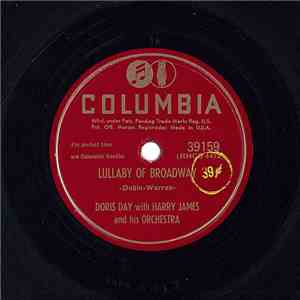 Doris Day With Harry James And His Orchestra / Harry James & His Orch. With Doris Day - Lullaby Of Broadway / Would I Love You download free