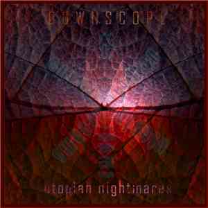 Downscope - Utopian Nightmares download free