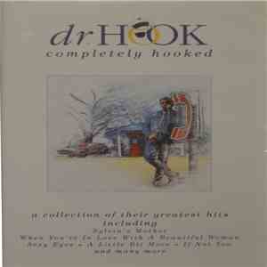 Dr. Hook - Completely Hooked download free