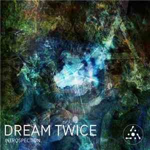 Dream Twice - Introspection download free