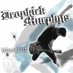 Dropkick Murphys - Blackout download free