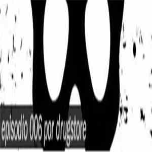 Drugstore  - Episode 006 download free