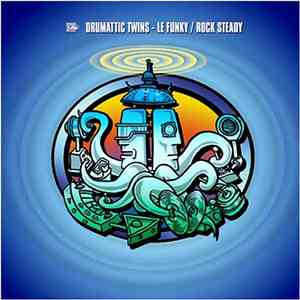 Drumattic Twins - Le Funky / Rock Steady download free