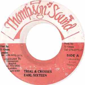 Earl Sixteen - Trial & Crosses download free