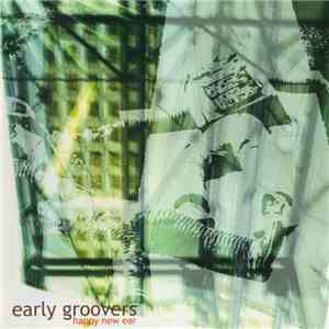 Early Groovers - Happy New Ear download free