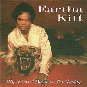 Eartha Kitt - My Heart Belongs To Daddy download free