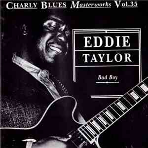 Eddie Taylor  - Bad Boy download free